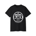 Afrocentric 'Organic Black' T-Shirt — Black Cultural Pride Tee